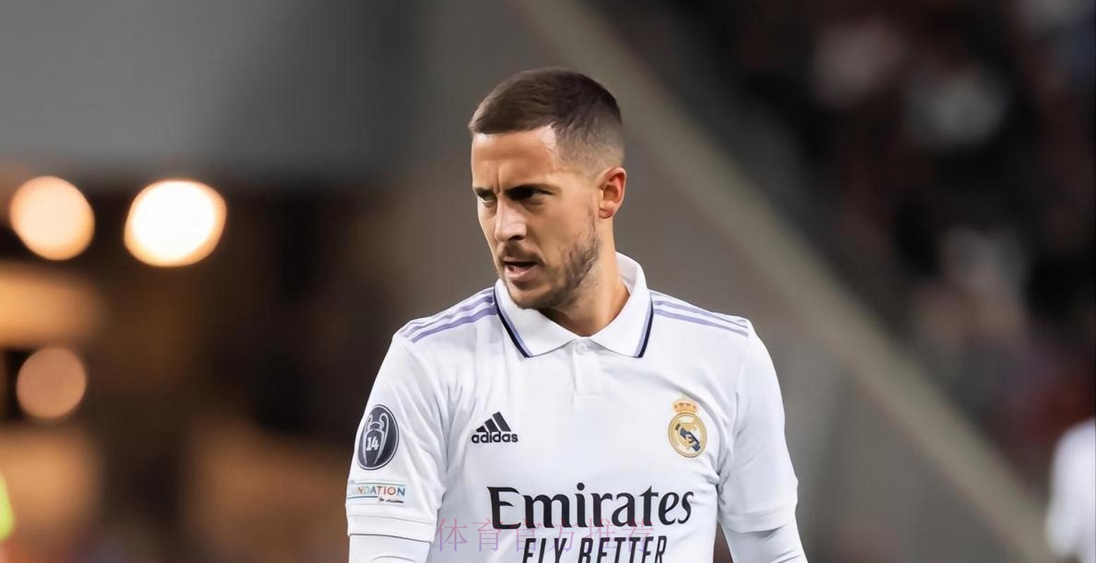 皇马已经说服阿扎尔不接受手术 采取保守治疗 皇马已经说服阿扎尔不接受手术 采取保守治疗